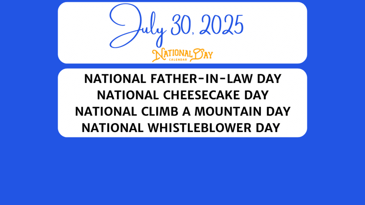 July 30, 2025 | National Father-In-Law Day | National Cheesecake regarding National Day Calendar July 2025
