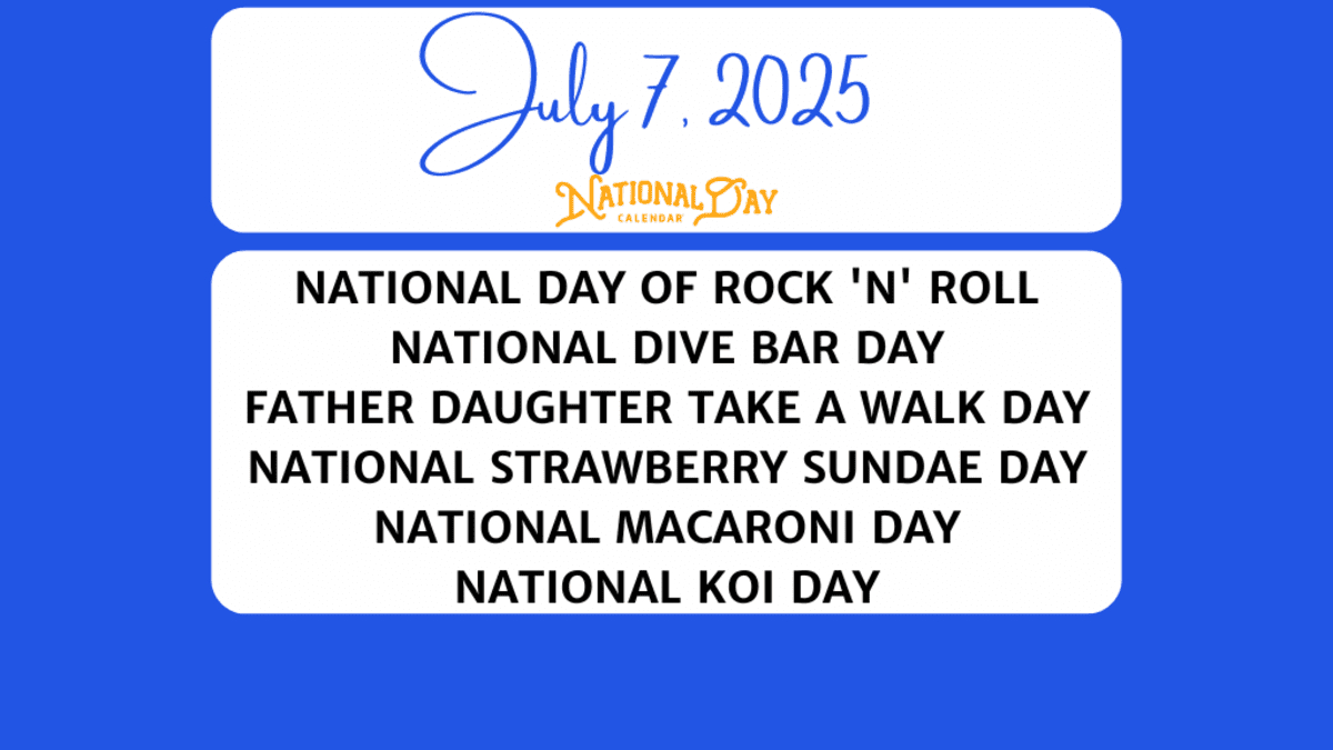 July 7, 2025 | National Day Of Rock &amp;#039;N&amp;#039; Roll | National Dive Bar pertaining to National Days In July 2025 Calendar