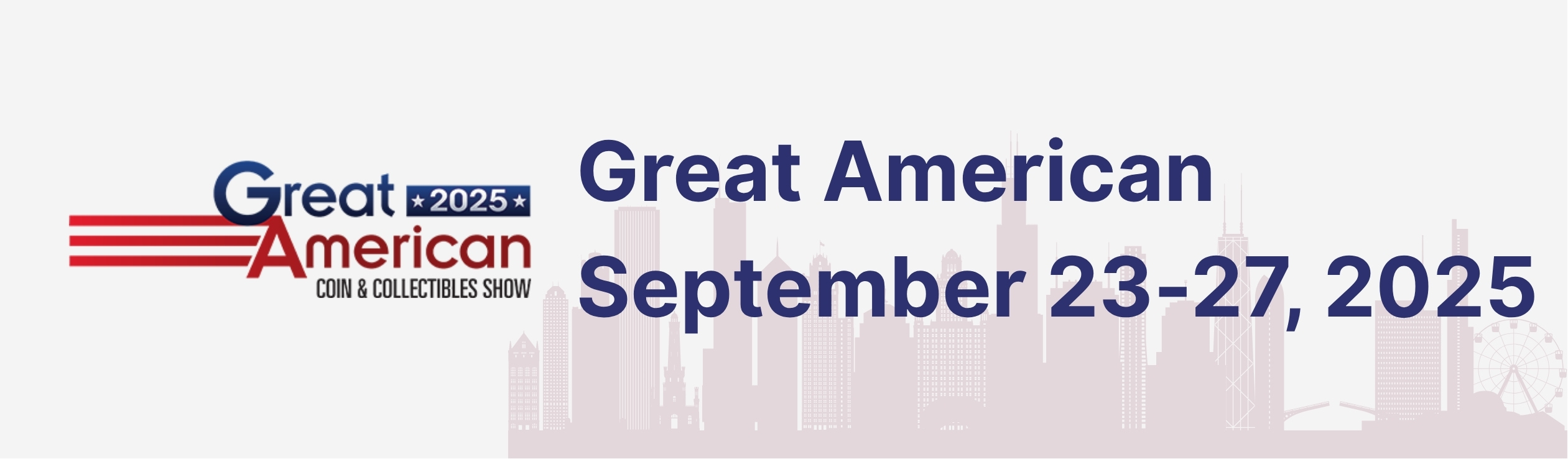Great American Coin And Collectibles Show – September 2025 in Events in September 2025 in Usa